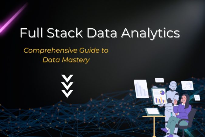 Full stack Data Analytics