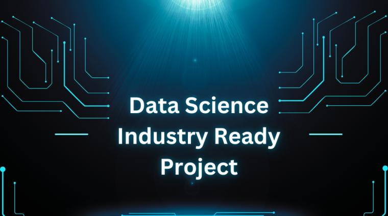 Data Science Industry Ready Project